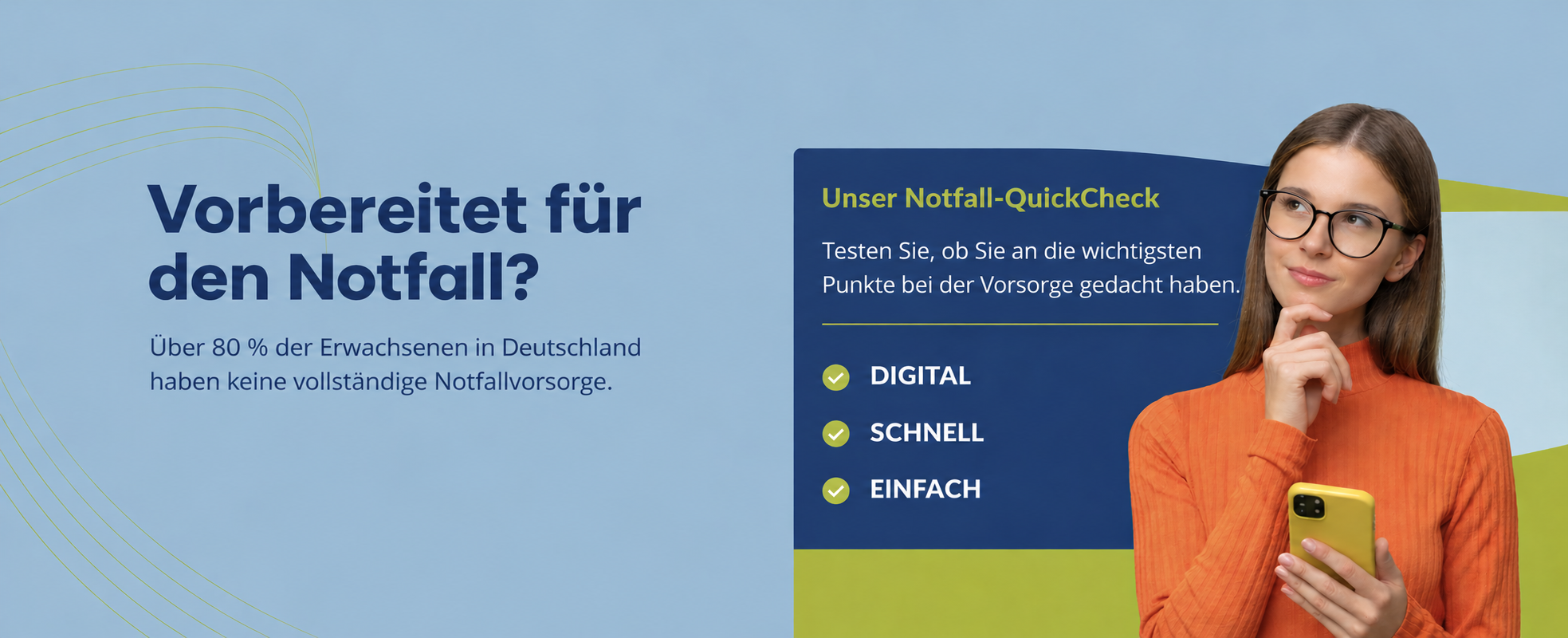 Notfall-QuickCheck: digital prüfen, ob die wichtigsten Punkte der Vorsorge bedacht sind. Die Originalgrafik nennt außerdem eine nicht belegte Quote von über 80 Prozent unvollständiger Notfallvorsorge.