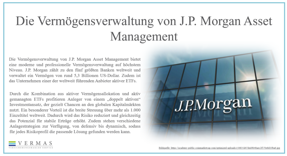 Vermögensmanagement, Seite 8: J. P. Morgan Asset Management